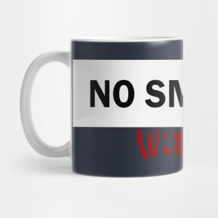 No smoking Mug